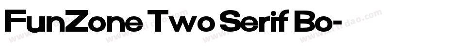 FunZone Two Serif Bo字体转换